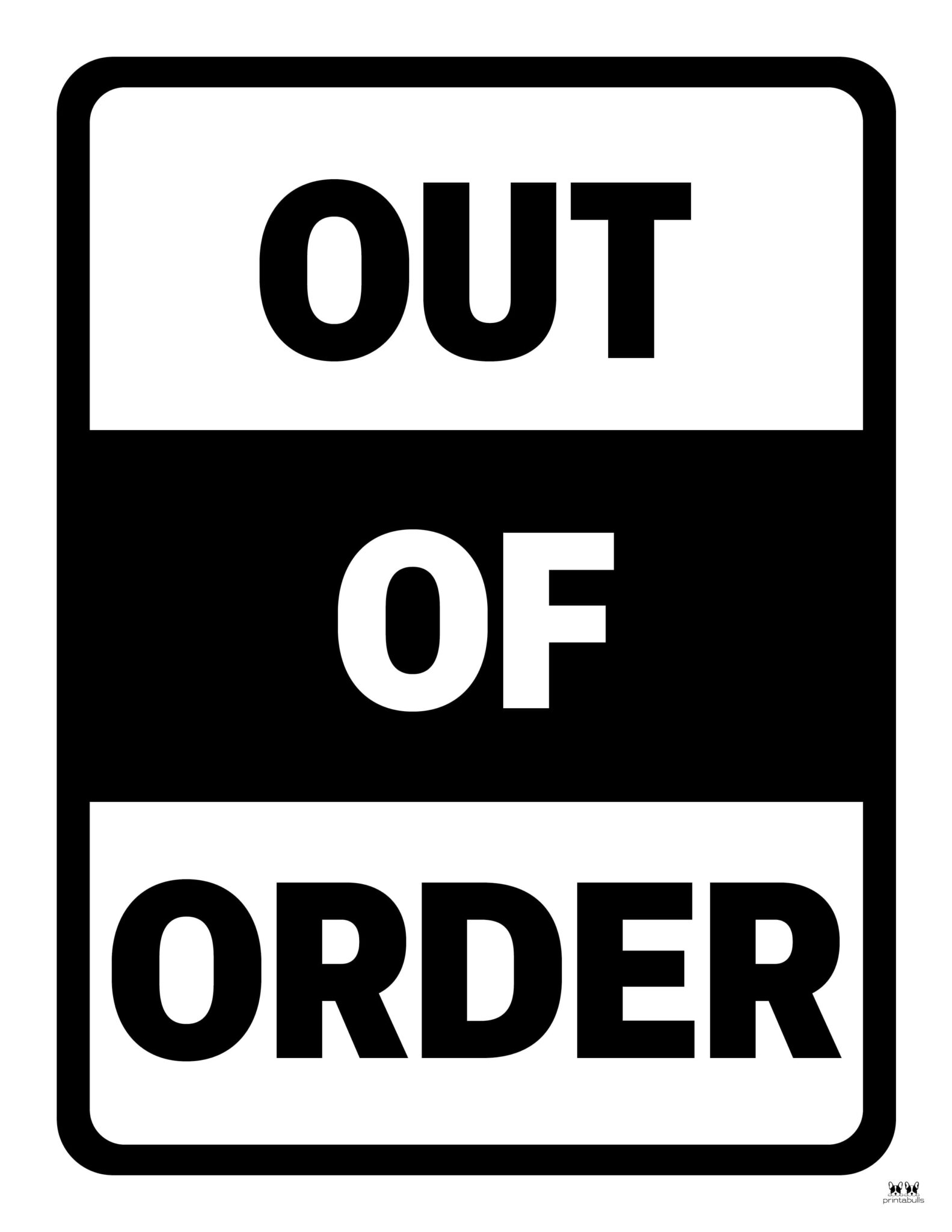 Out Of Order Signs Free Printable Signs Printabulls