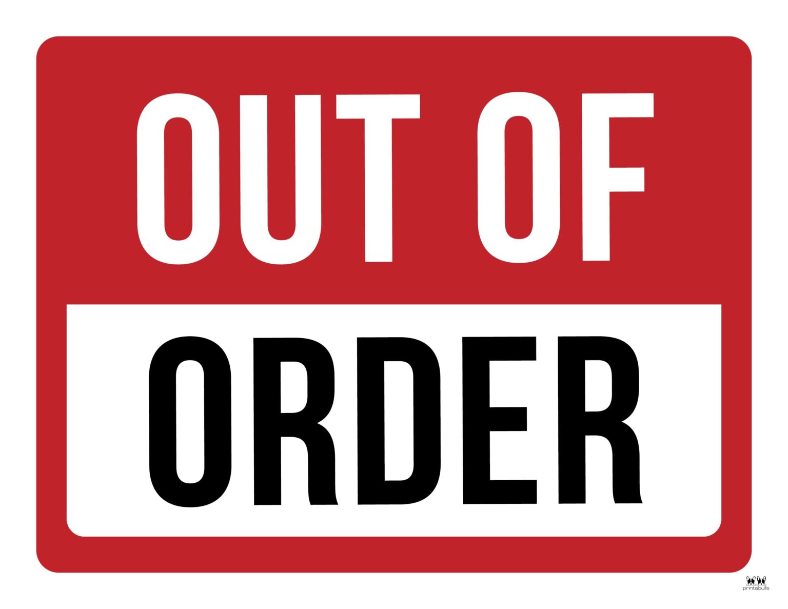 Out Of Order Signs Free Printable Signs Printabulls