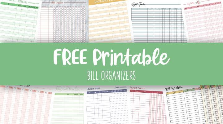 Monthly Bill Organizers - 18 Free Printables