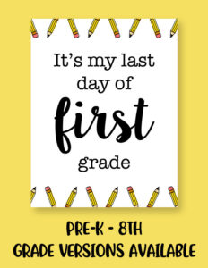 Last Day of School Signs - 300+ FREE Printables | Printabulls