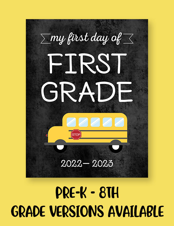 First Day of School Signs For 2022/23 - 300+ FREE Printables | Printabulls