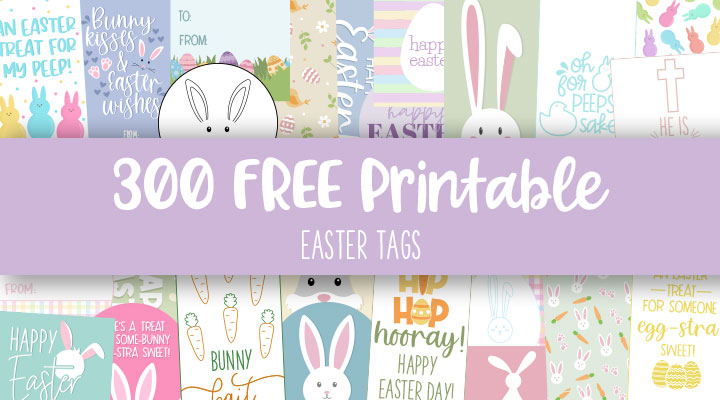 Easter Tags - 300 FREE Printable Gift Tags