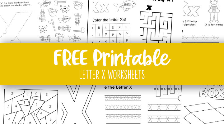 Letter X Worksheets - 50 FREE Printables