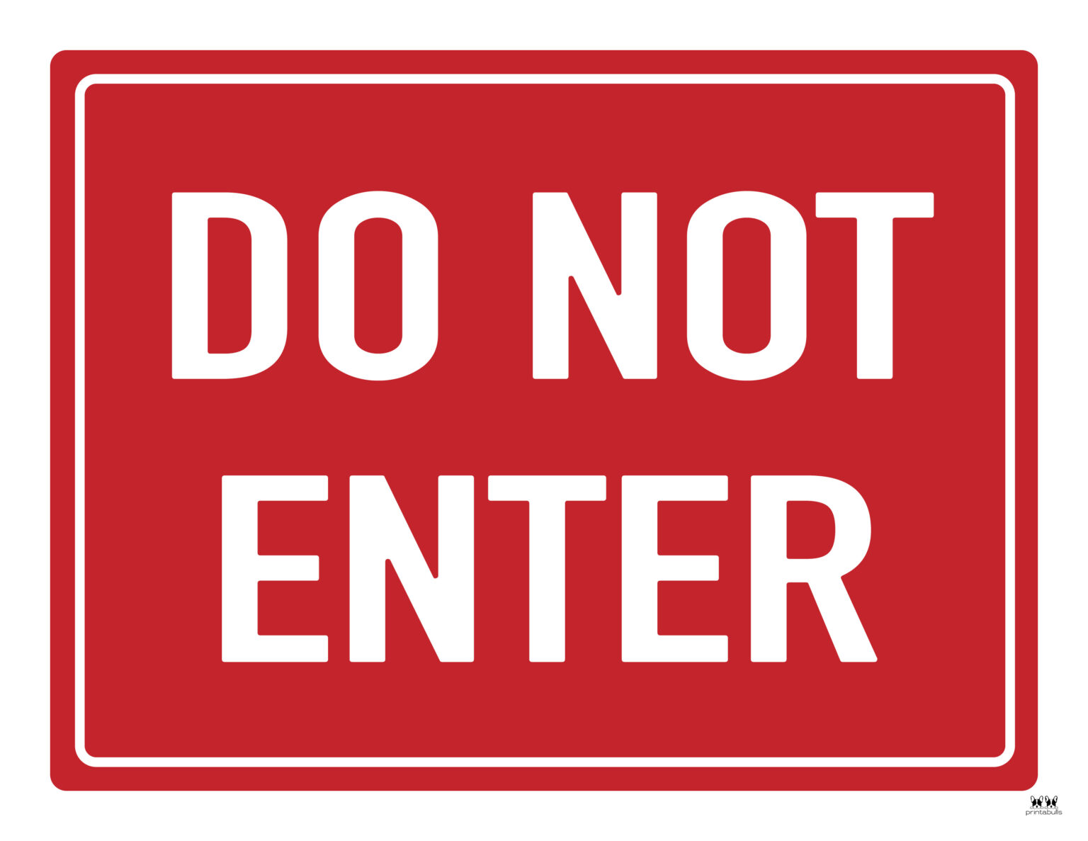 Do Not Enter Signs - 15 Free Printable Signs | Printabulls