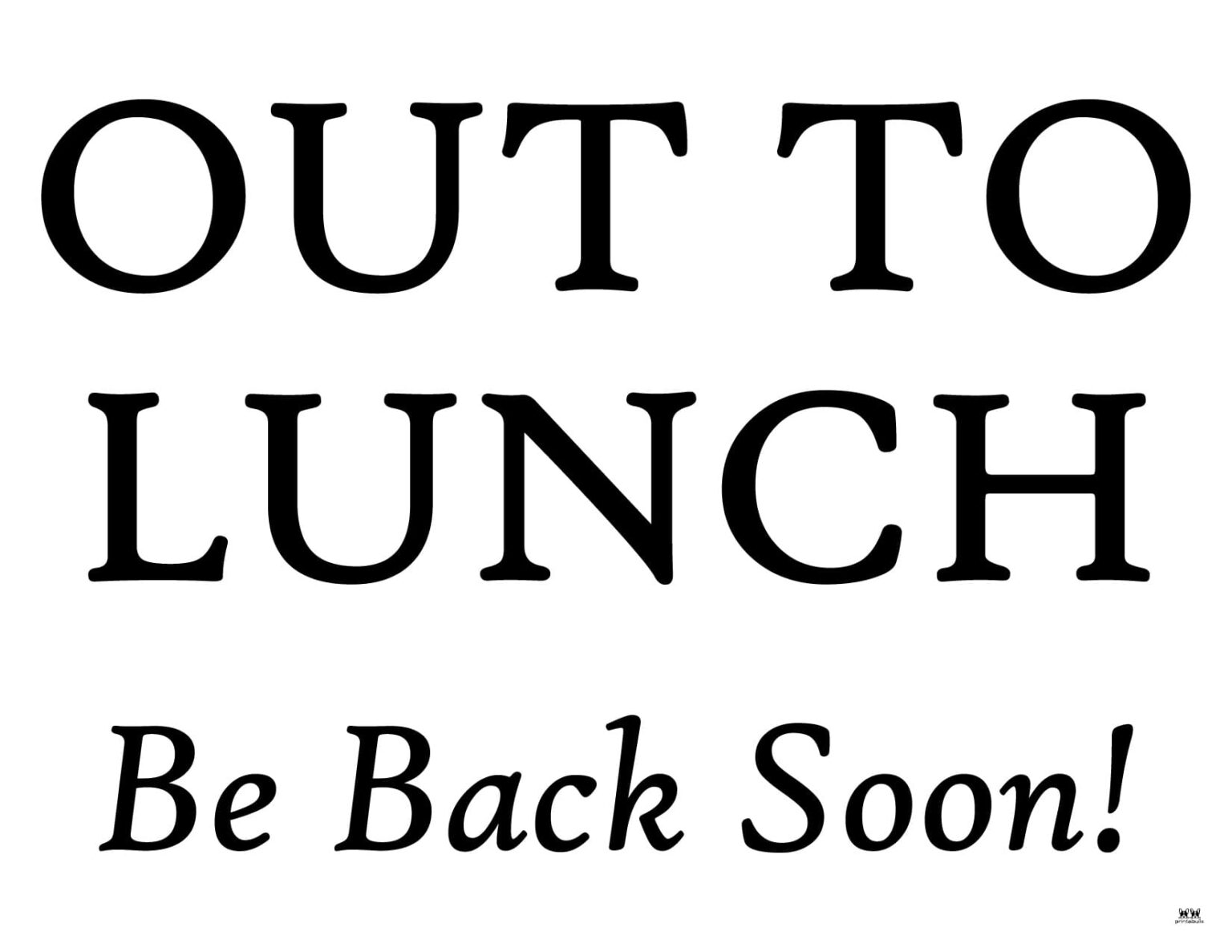 Out To Lunch Signs - 15 Free Signs 