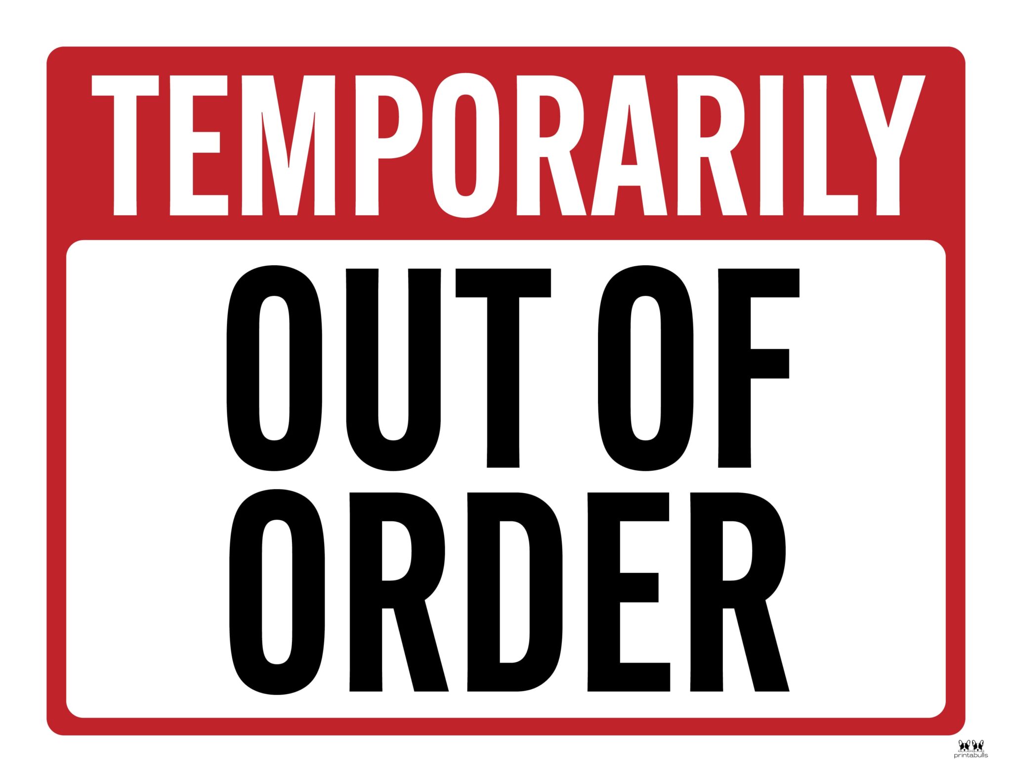 Out Of Order Signs - 25 FREE Printable Signs | Printabulls