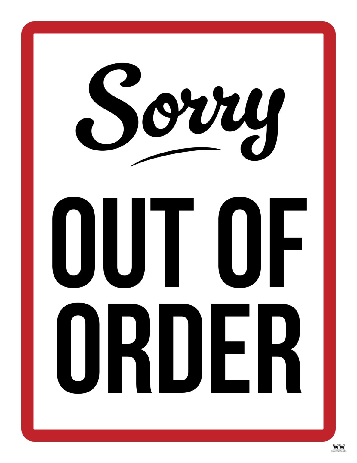 Out Of Order Signs 25 FREE Printable Signs Printabulls