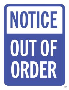 Out Of Order Signs - 25 Free Printable Signs 