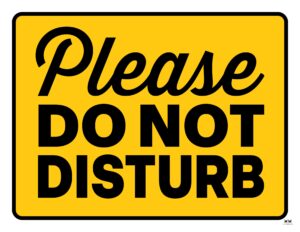 Do Not Disturb Signs - 25 FREE Printables | Printabulls