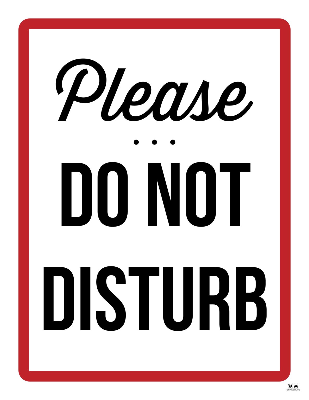 Do Not Disturb Signs - 25 FREE Printables | Printabulls