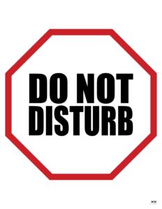 Do Not Disturb Signs - 25 Free Printables 