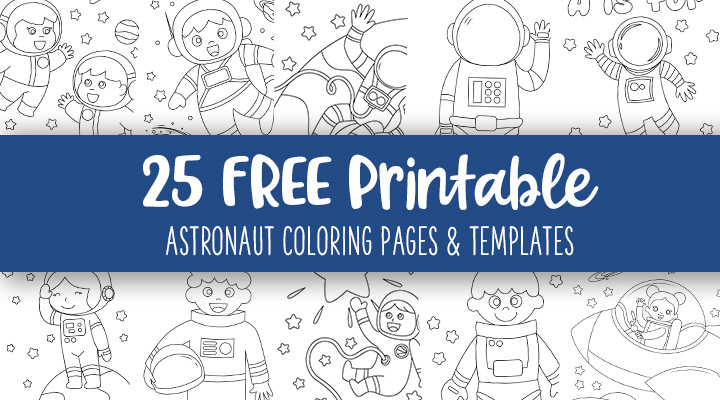 Printable-Astronaut-Coloring-Pages-And-Templates-Feature-Image